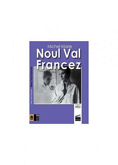 Noul Val Francez: o școală artistică