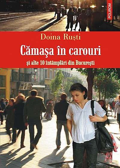 Cămaşa în carouri şi alte 10 întâmplări din Bucureşti