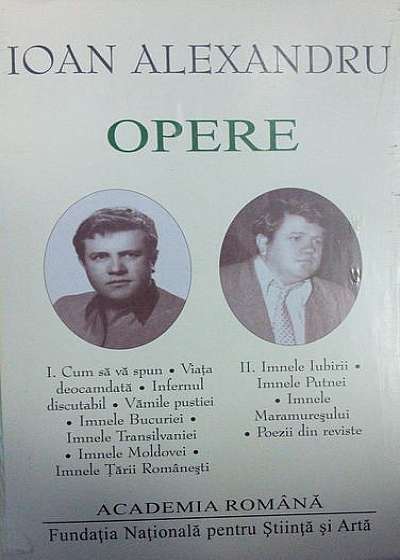 Ioan Alexandru. Opere (Vol. I+II)