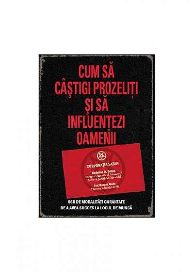 Coperta cărții Cum să câştigi prozeliţi şi să influenţezi oamenii