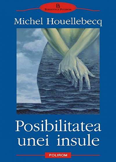 Posibilitatea unei insule (Ediţia 2006)