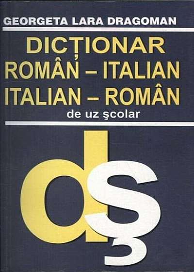 Dicționar italian-român / român-italian (de uz școlar)