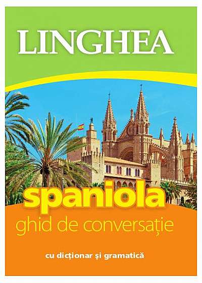 Spaniolă. Ghid de conversaţie (ed. 2020)