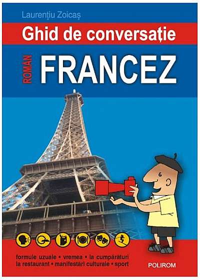 Ghid de conversaţie român-francez (Ediţia 2005)