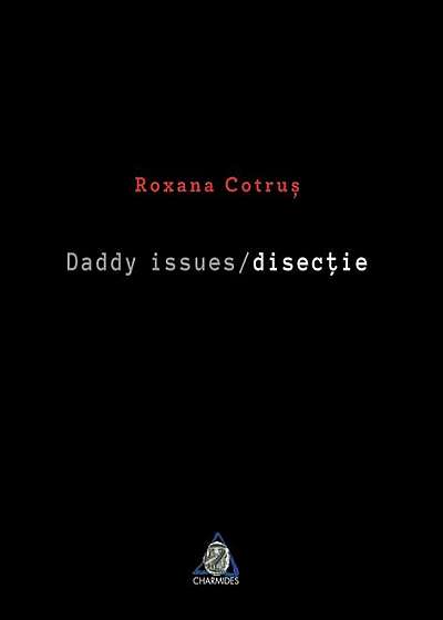Daddy issues / disecție