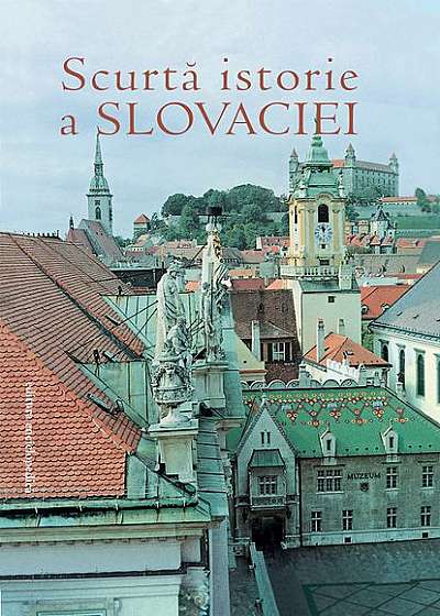 Scurtă istorie a Slovaciei