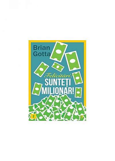 Coperta cărții Felicitări! Sunteţi milionar!