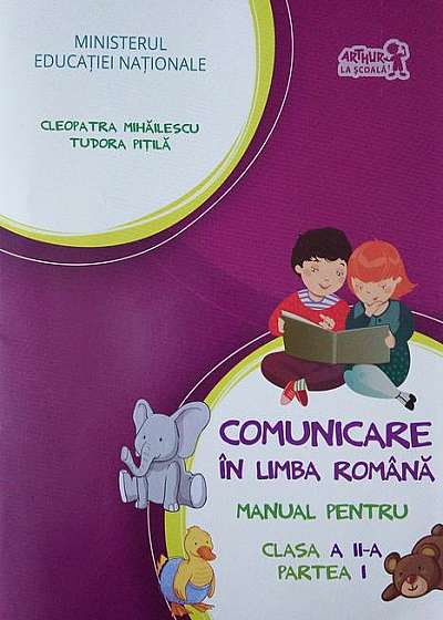 Comunicare în limba română. Manual pentru Clasa a II-a, partea I (+ CD)