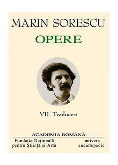 Marin Sorescu. Opere (Vol. VII) Traduceri