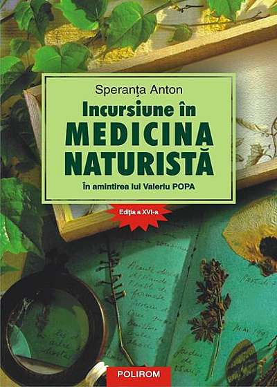 Incursiune în medicina naturistă: în amintirea lui Valeriu Popa