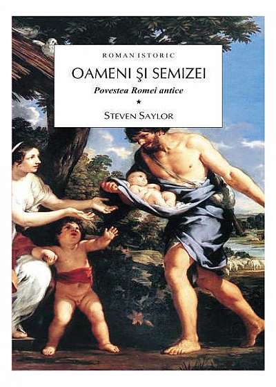 Oameni şi semizei. Povestea Romei antice (2 Vol.)