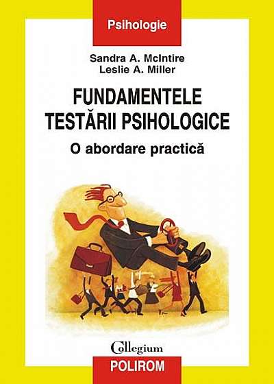 Coperta cărții Fundamentele testării psihologice. O abordare practică