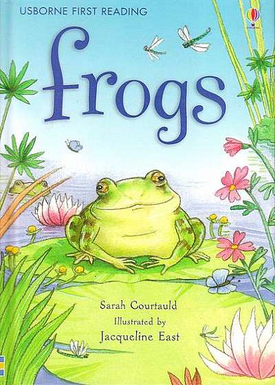 Frogs. Usborne First Reading