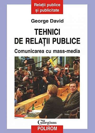 Tehnici de relaţii publice. Comunicarea cu mass-media