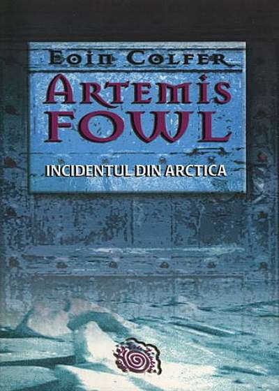 Artemis Fowl. Incidentul din Arctica