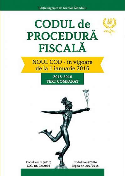 Codul de Procedură Fiscală 2015 - 2016, text comparat