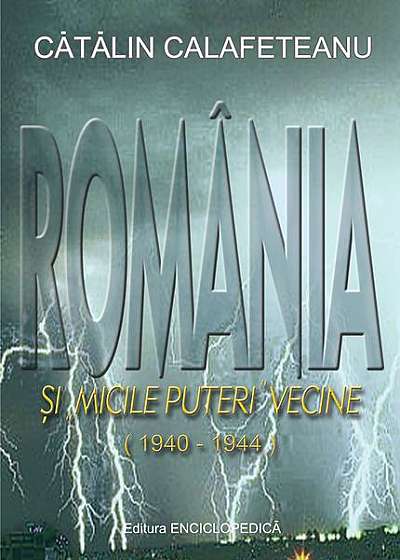 România şi "Micile Puteri" (1940-1944)