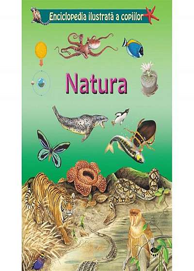 Natura. Enciclopedia ilustrată a copiilor