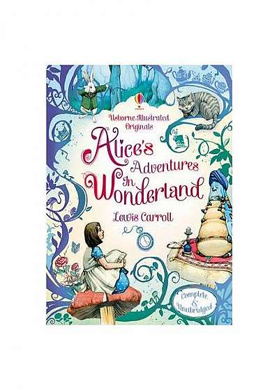 Alice in Wonderland. Usborne Illustrated Originals