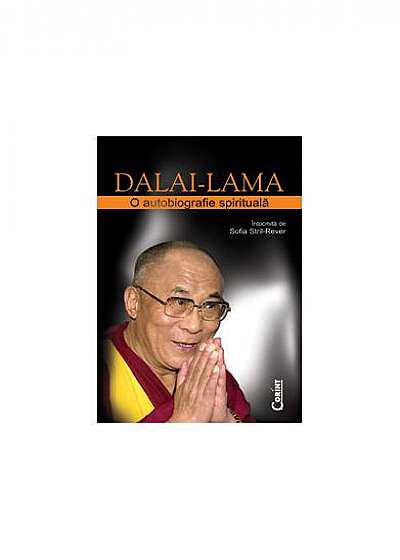 Dalai-lama. O autobiografie spirituală