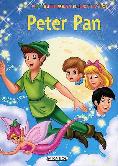 Povești pentru cei mici. Peter Pan