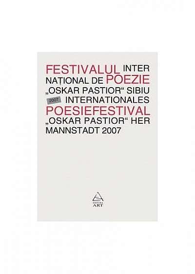 Festivalul Internaţional de Poezie "Oskar Pastior" Sibiu 2007