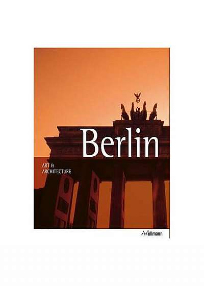 Berlin. Art & Architecture