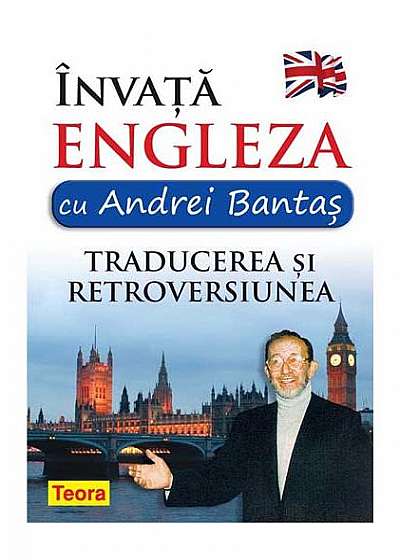 Învață limba engleză cu Andrei Bantaș. Traducerea și retroversiunea (Vol.2)