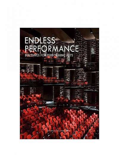 Endless Performance : Buildings for Performing Arts