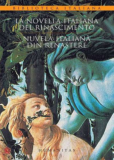La novella italiana del Rinascimento / Nuvela italiana din Renastere
