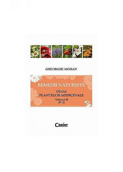 Remedii naturiste. Ghidul plantelor medicinale P - Z (Ediție de buzunar, Vol. II)