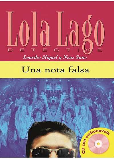Lola Lago, Detective : Una Nota Falsa + CD (A2)