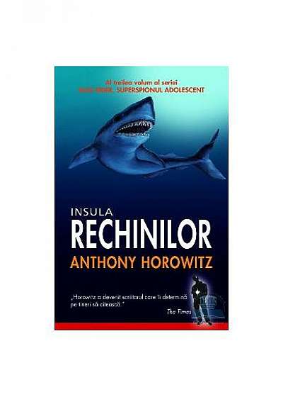 Coperta cărții Insula rechinilor. Seria Alex Rider (Vol.3) de Anthony Horowitz