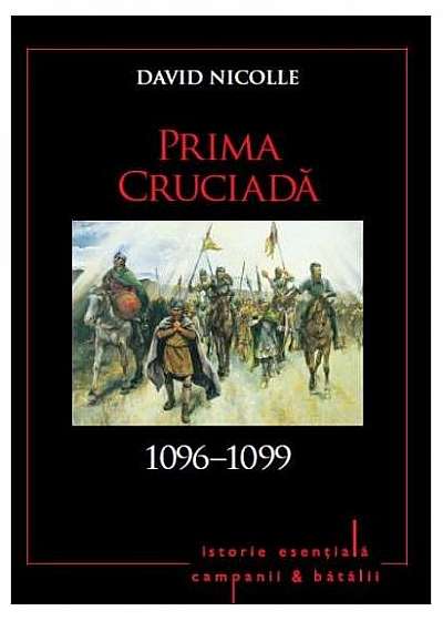 Prima cruciadă 1096-1099