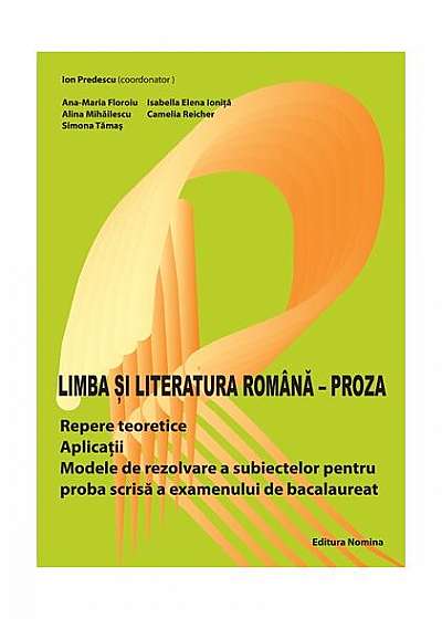 Limba și literatura Română. Proză