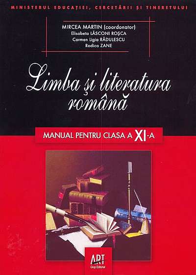 Limba și literatura română. Manual pentru clasa a XI-a (Mircea Martin)