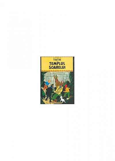 Aventurile lui Tintin. Templul Soarelui (Vol. 14)