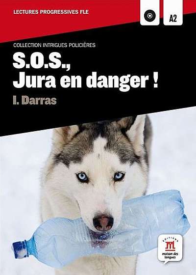 S.O.S., Jura en danger ! + 1 CD (A2)