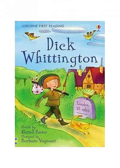 Dick Whittington. Usborne First Reading