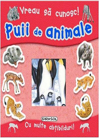 Coperta cărții Vreau să cunosc! Puii de animale