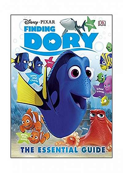 Disney Pixar Finding Dory Essential Guide