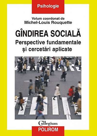 Coperta cărții Gîndirea socială. Perspective fundamentale şi cercetări aplicate