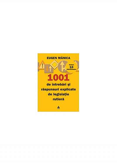 Coperta cărții 1001 de întrebări şi răspunsuri explicate - Circulaţie rutieră