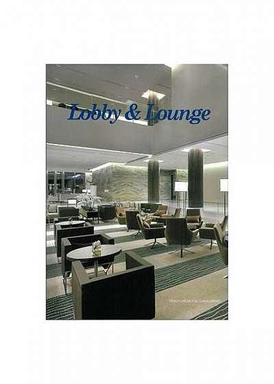 Lobbies and Lounges