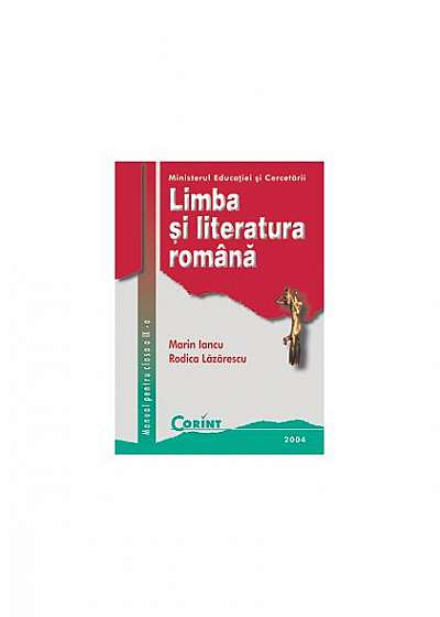 Limba și literatura română. Manual pentru clasa a IX-a