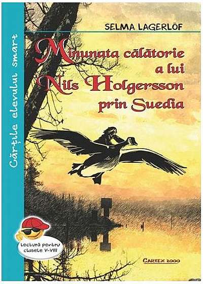 Minunata călătorie a lui Nils Holgersson prin Suedia (Cărțile elevului smart)