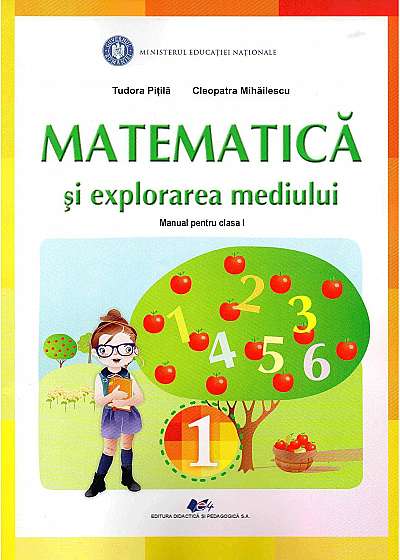 Matematica si explorarea mediului - manual pentru clasa I