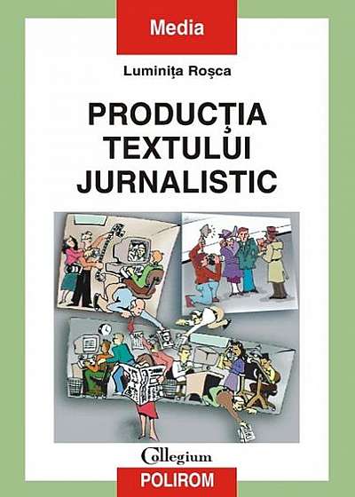 Producţia textului jurnalistic