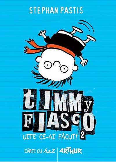 Timmy Fiasco (Vol.2) HC Uite ce-ai făcut!