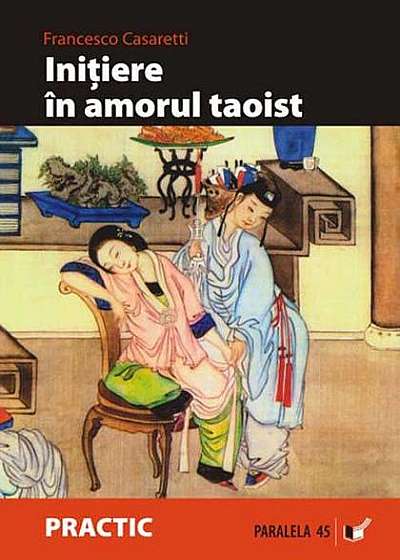Inițiere în amorul taoist. Obținerea plăcerii depline în timpul actului sexual